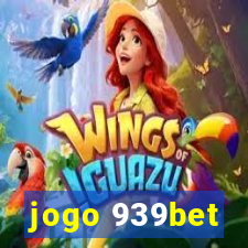 jogo 939bet